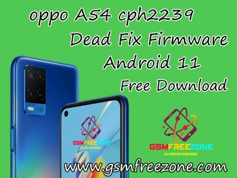 oppo A54 cph2239 Dead Fix Firmware