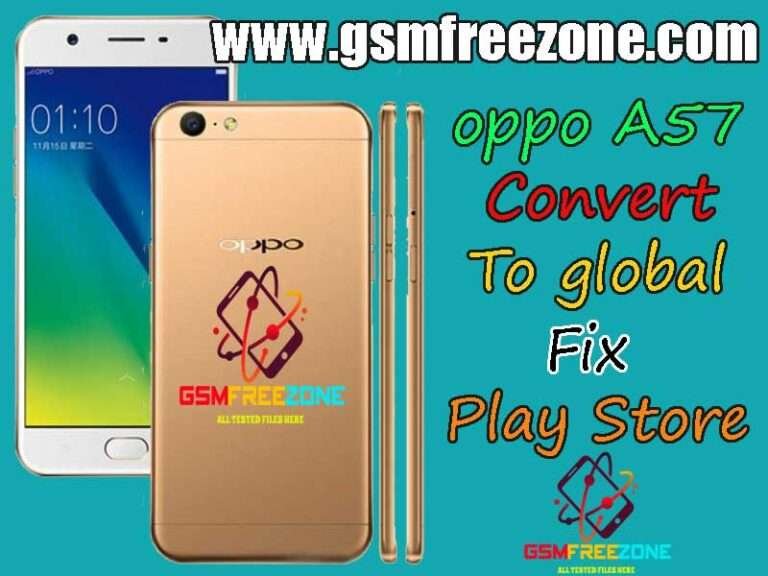 oppo A57 Convert To global