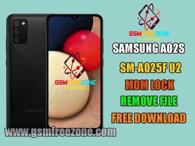 SM-A025F U2 MDM Lock Remove