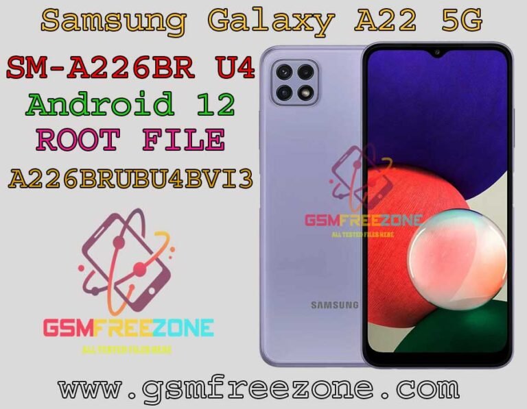 SM-A226BR U4 Android 12 ROOT