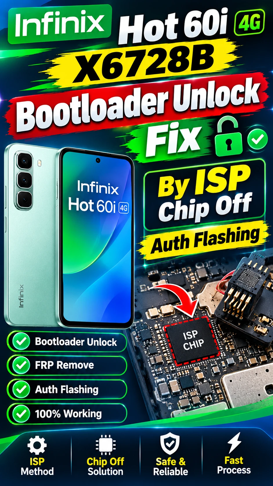 Infinix Hot 60i 4G X6728B Bootloader Unlock Fix By ISP chip Off Auth Flashing